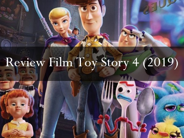 Review Film Toy Story 4 (2019)
